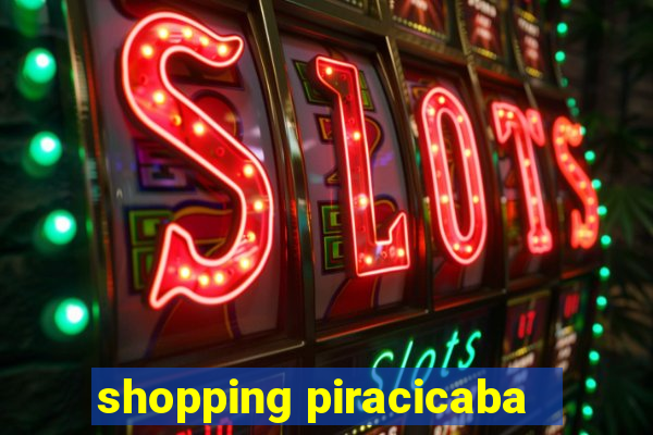 shopping piracicaba - brmalls